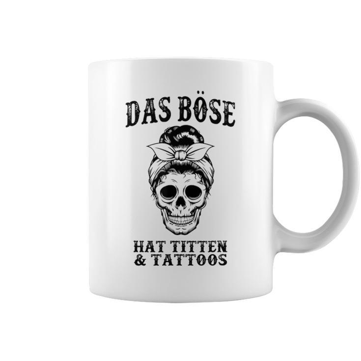 Das Böse Has Titten And Tattoos Tassen