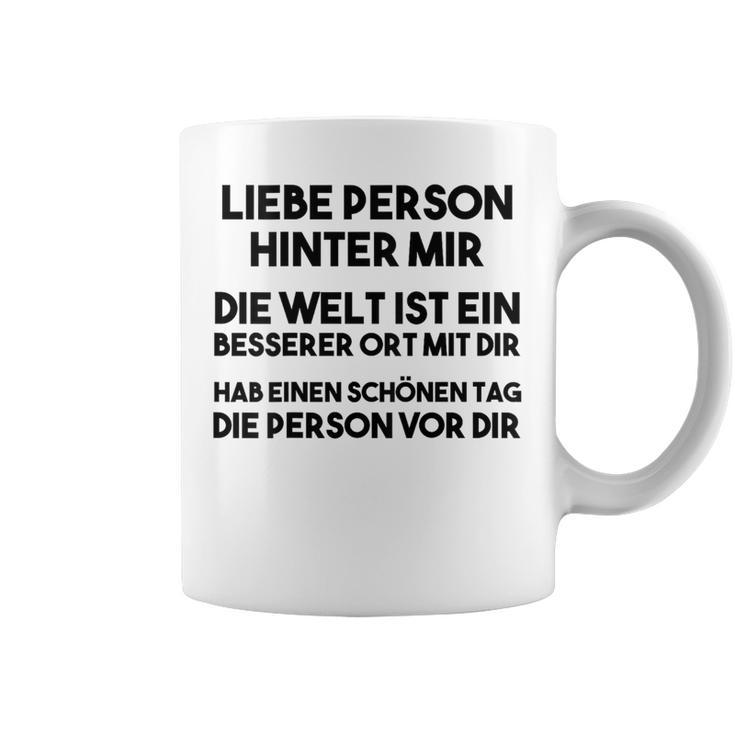 An Die Person Hinter Mir Liebe Person Hinter Mir Tassen