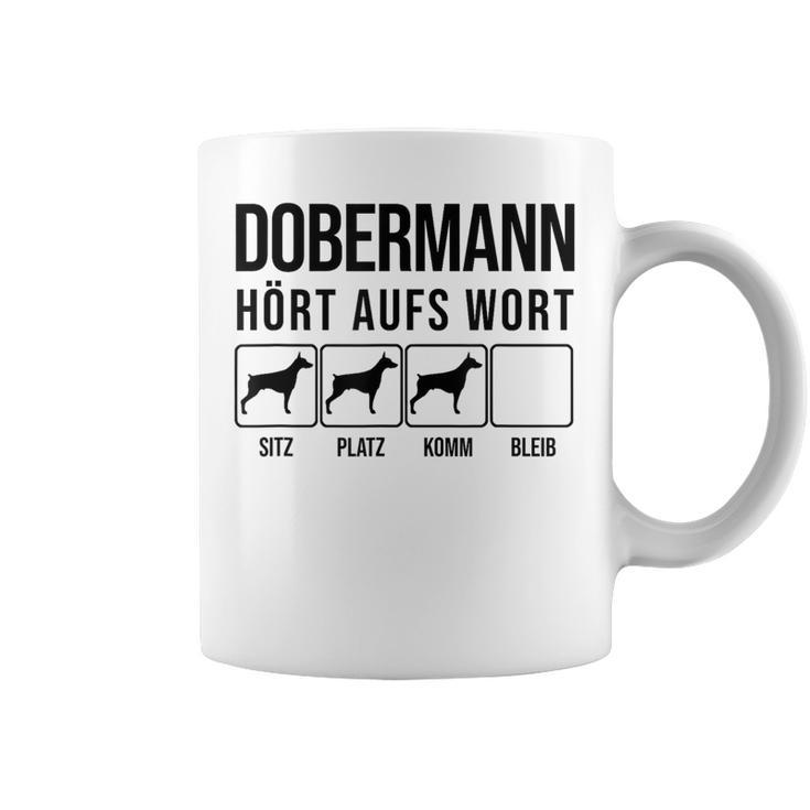 Dobermann Hört Aufs Wort Dobermann Tassen