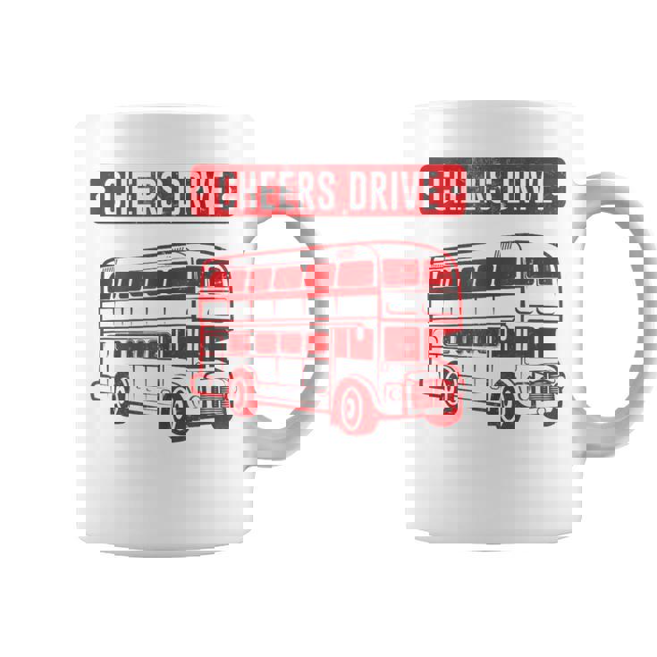 Double Decker Bus Cheers Drive Old Style Bristol Funny Tank Top Graphic Print Coffee Mug
