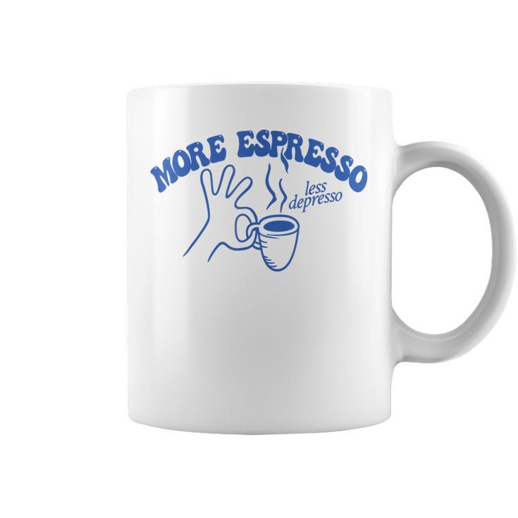 More Espresso X Less Depresso Espressi Café Hand Coffee Tassen