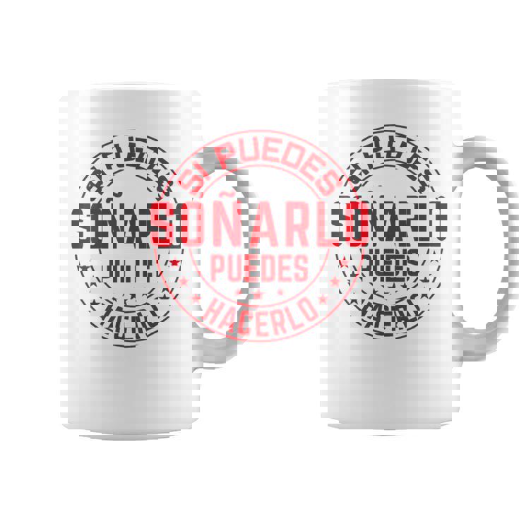Frase Motivadora Si Puedes Soñarlo Puedes Hacerlo Taza de café