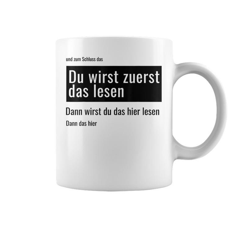 Fundesign Du Wirst Zuerst Das Lesen Dann Das Dann Hier Du Wir Gray Tassen