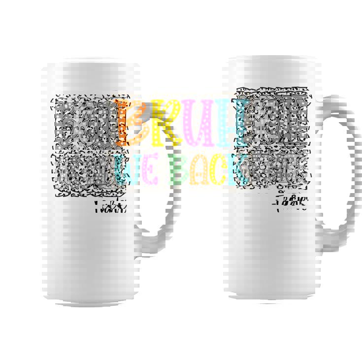 Groovy Bruh We Back Teachers Dalmatian Dots Back To School Coffee Mug