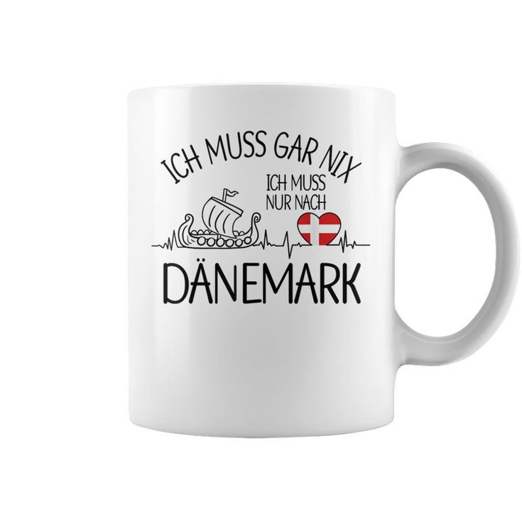 Ich Muss Gar Nix Ich Muss Nur Nach Denmark Gray S Tassen