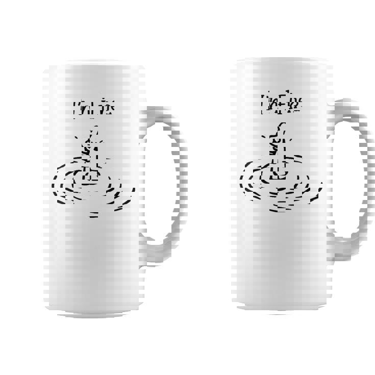 I'm Fine I'm Fine Print Quote Hand Like Coffee Mug