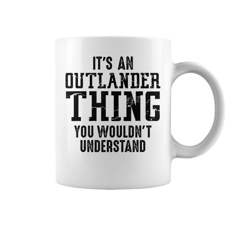 It's Outlander What You Don't Understand Outlander Fans Tassen