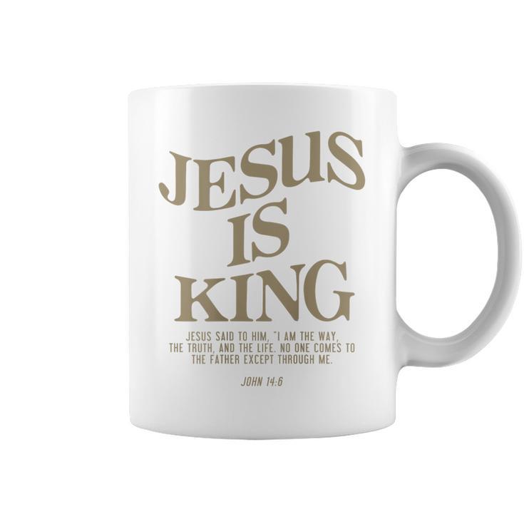 Jesus Is King Jesus John 14 Tassen