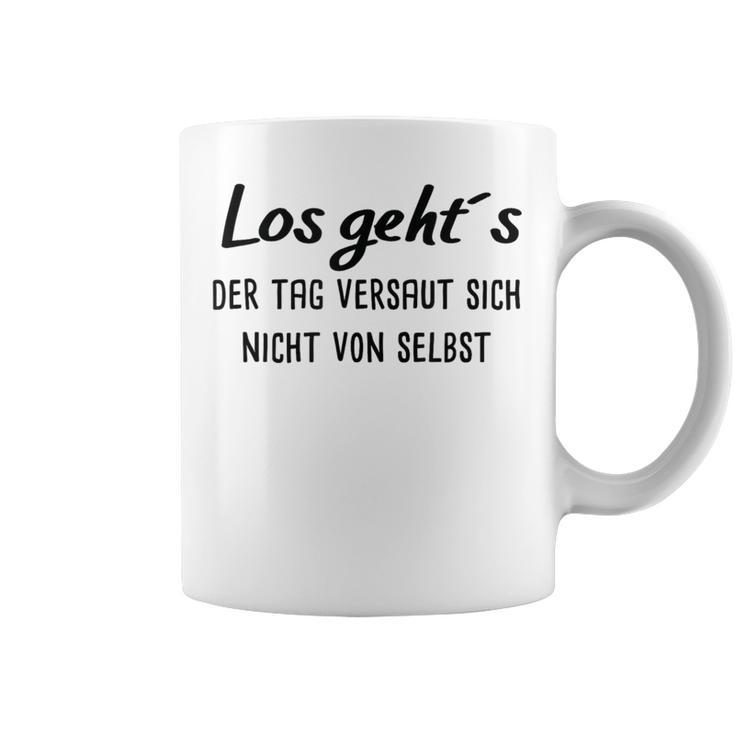 Los Geht´S Der Tagersaut Sich Nichton Selbst Tassen