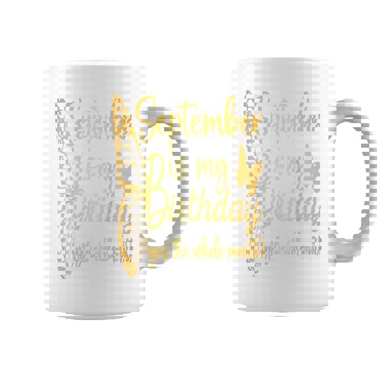Month September Birthday For September Is My Birthday Coffee Mug