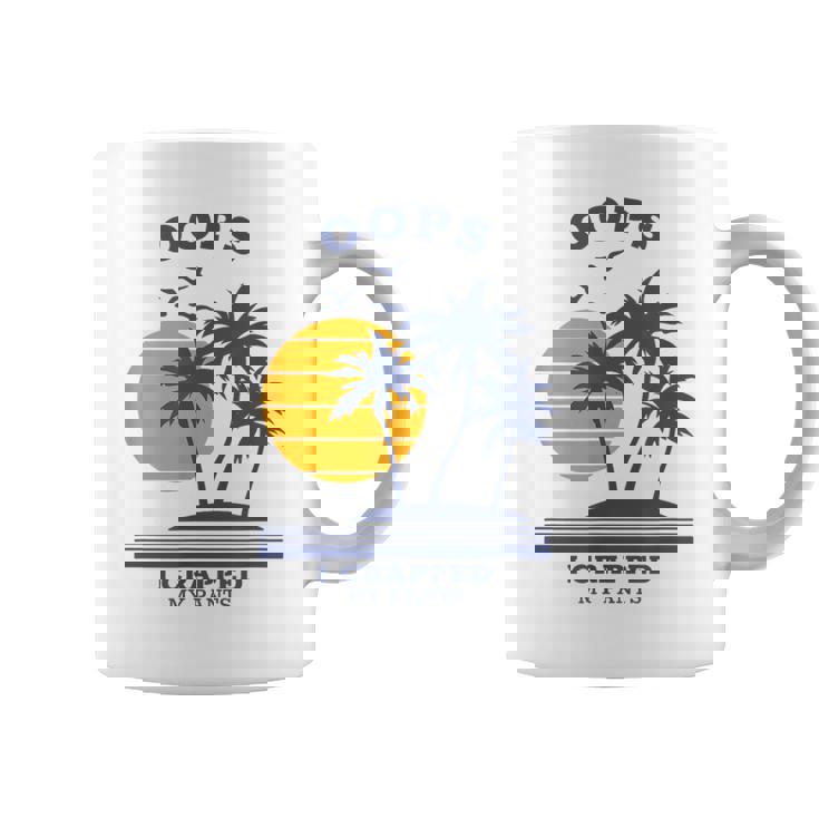 Oops I Crapped My Pants Coffee Mug