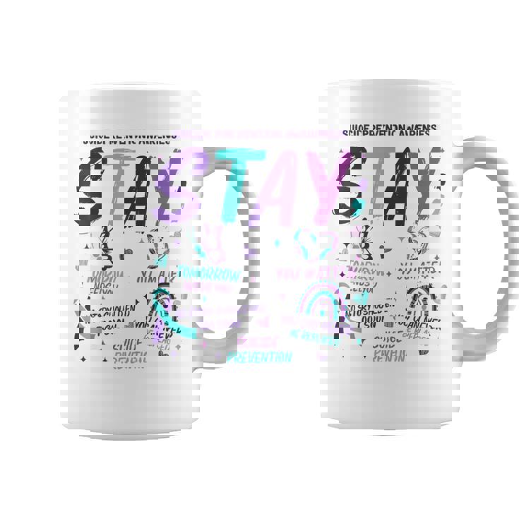 Stay Tomorrow Needs You Matter Suicide Prevention Awareness Coffee Mug