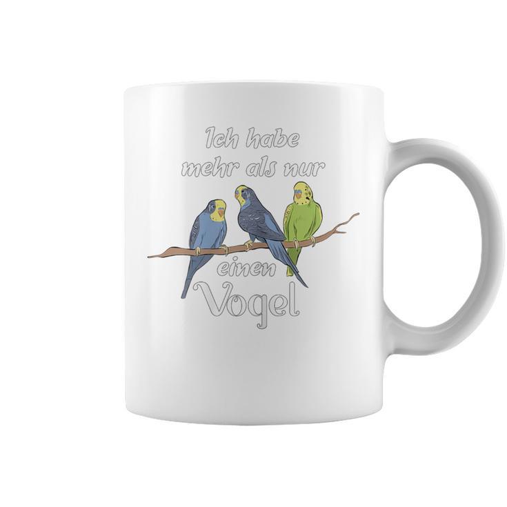 Women's Ich Habe Mehr Als Nur Einenogel Budgie Slogan Tassen