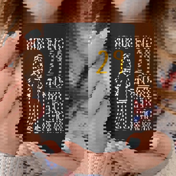 29 Cumpleaños Ahora Tengo 29 Años Divertido Aniversario Taza de café Regalos divertidos