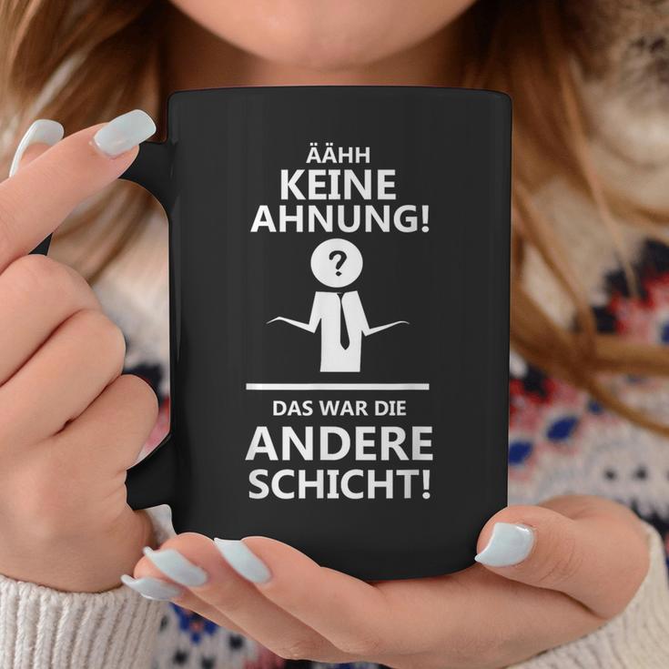 Ahhh Keine Ahnung Das War Die Andere Layer Tassen Lustige Geschenke