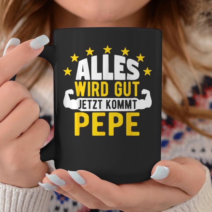 Alles Wird Gut Jetzt Kommt Pepe Saying Tassen Lustige Geschenke