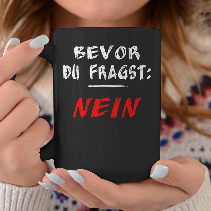 Bevor Du Frag Nein Nö Tassen Lustige Geschenke