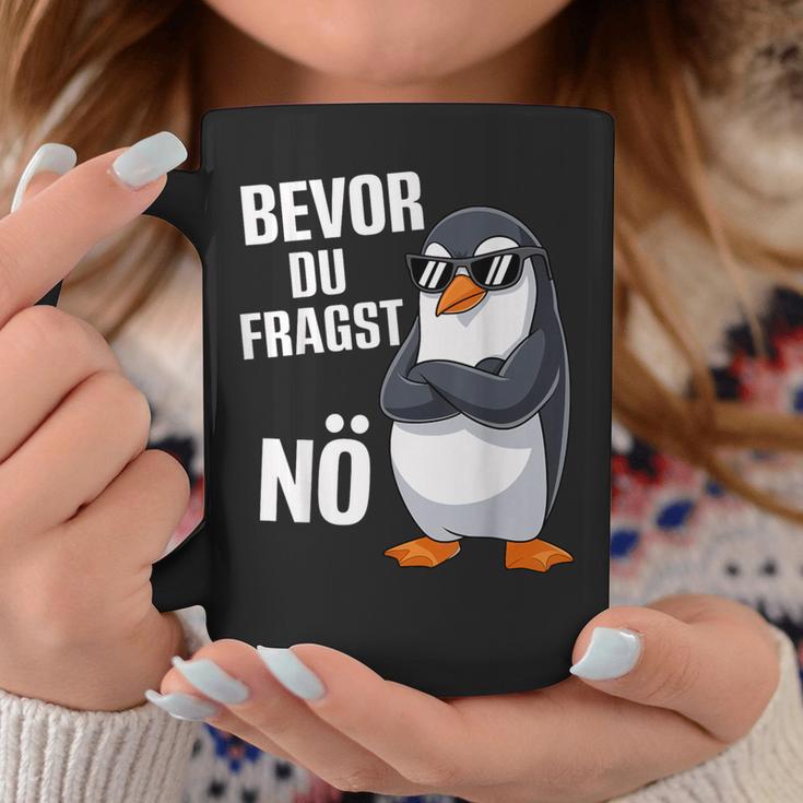 Bevor Du Fragst Nein Pinguin Tassen Lustige Geschenke