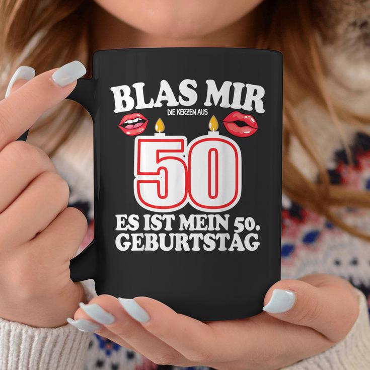 Blas Mir Die Kerzen Aus 50Th Birthday Man Tassen Lustige Geschenke