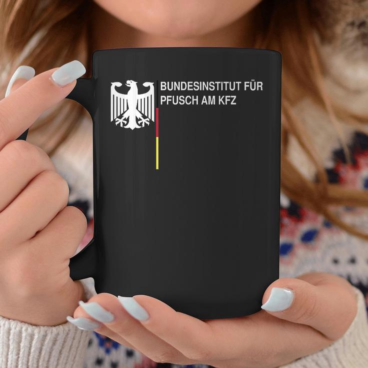 Bundesinstitut Für Pfusch Am Kfz Tassen Lustige Geschenke