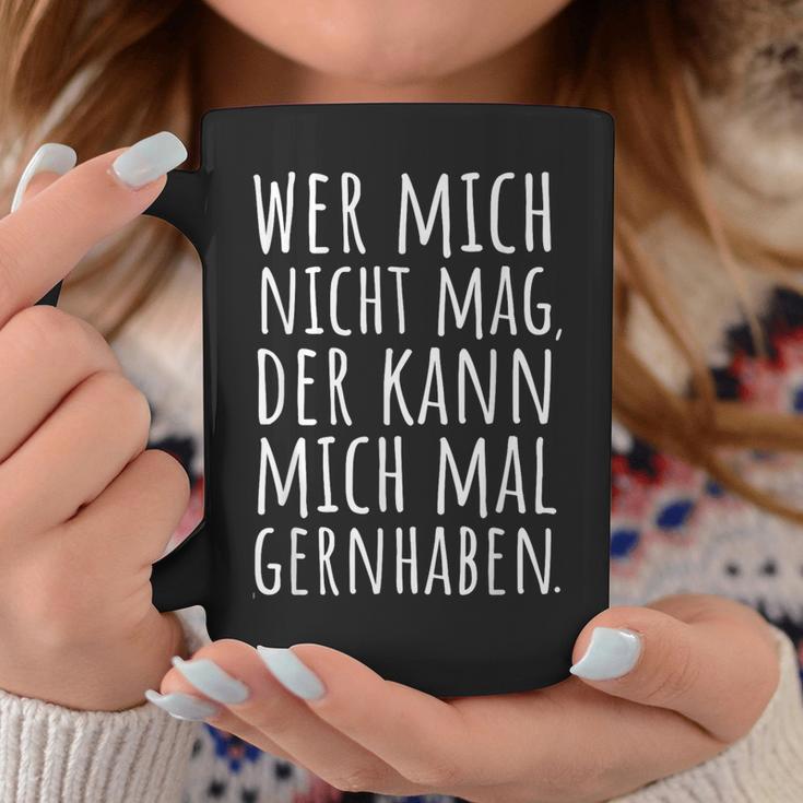 Cool Sayings Wer Mich Nicht Mag Witz Ironisch Tassen Lustige Geschenke