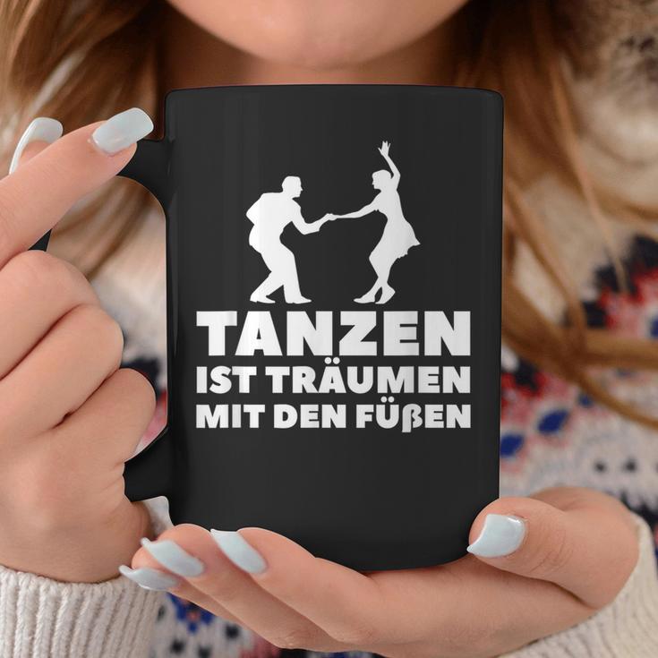 Dancer Tanz Tanzen Ist Träume Mit Den Fußßen S Tassen Lustige Geschenke