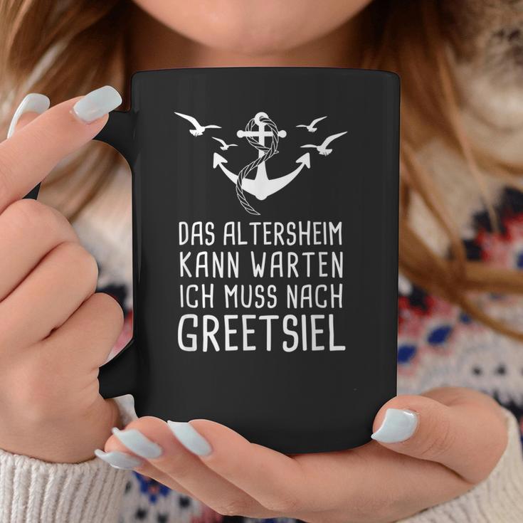 Das Altersheim Kann Warten Ich Muss Nach Greetsiel Nordsee Tassen Lustige Geschenke