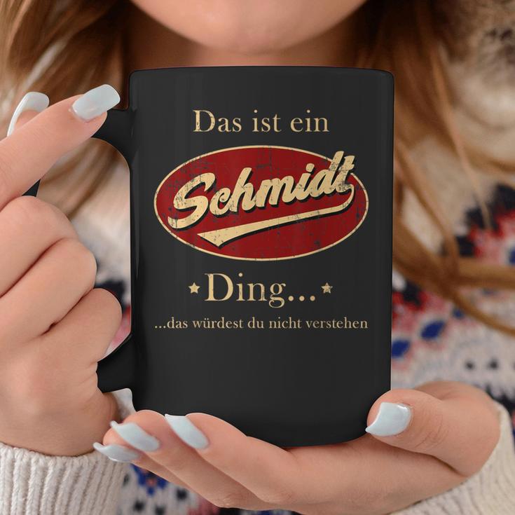 Das Ist Ein Schmidt Ding Family Tassen Lustige Geschenke