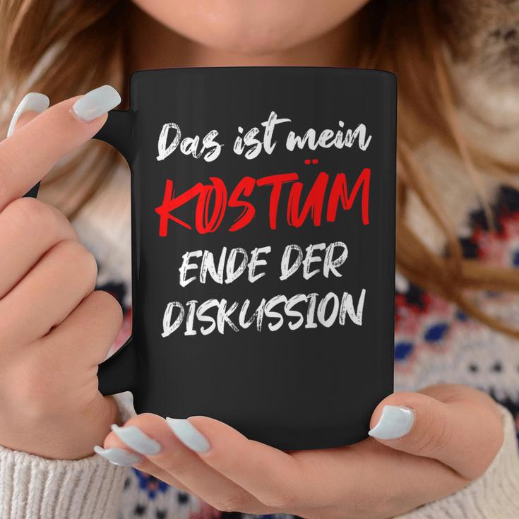 Das Ist Mein Kostüm Ende Der Diskussion Carnival Outfit Tassen Lustige Geschenke