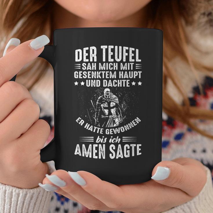 Der Devil Sah Mich Mit Gesenktem Haupt Bis Ich Amen Sagte Tassen Lustige Geschenke