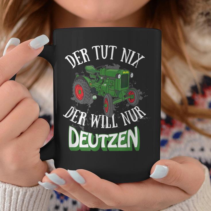 Der Tut Nix Der Will Nur Deutzen Tractor Farmer Farmer Tassen Lustige Geschenke