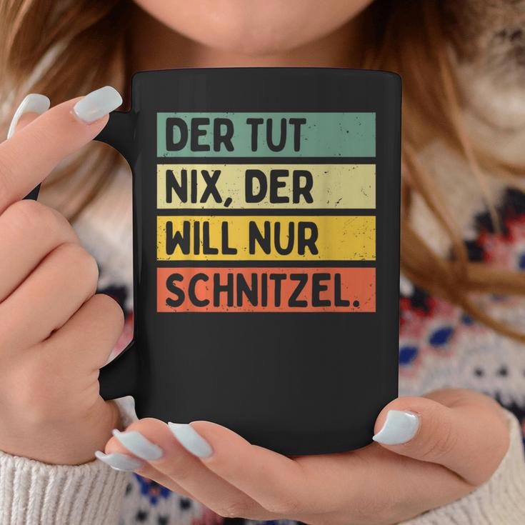 Der Tut Nix Der Will Nur Schnitzel Tassen Lustige Geschenke