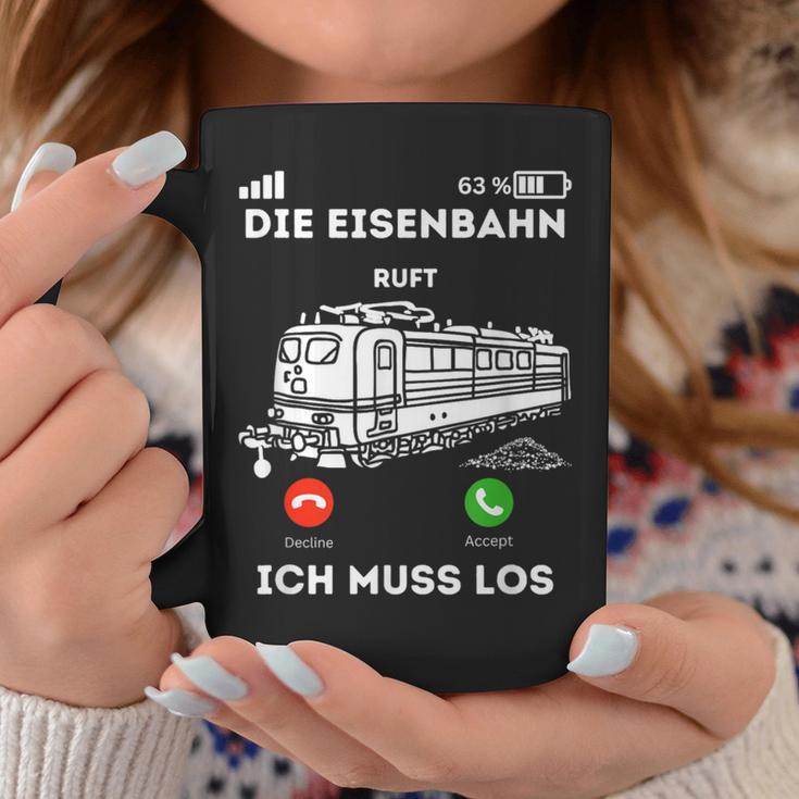 Die Eisenbahn Ruft Ich Muss Los Lokführer Tassen Lustige Geschenke