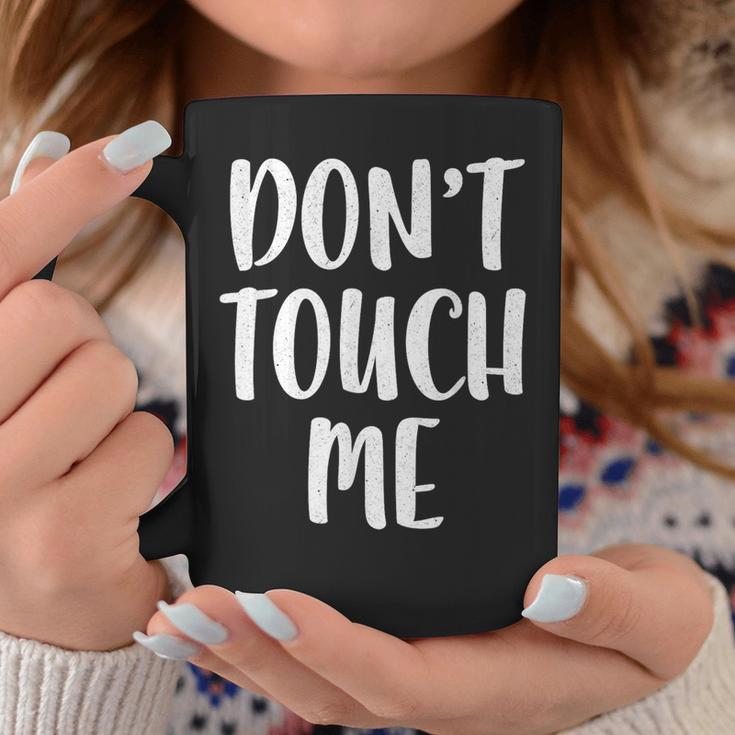 Don't Touch Me Introvert Tassen Lustige Geschenke