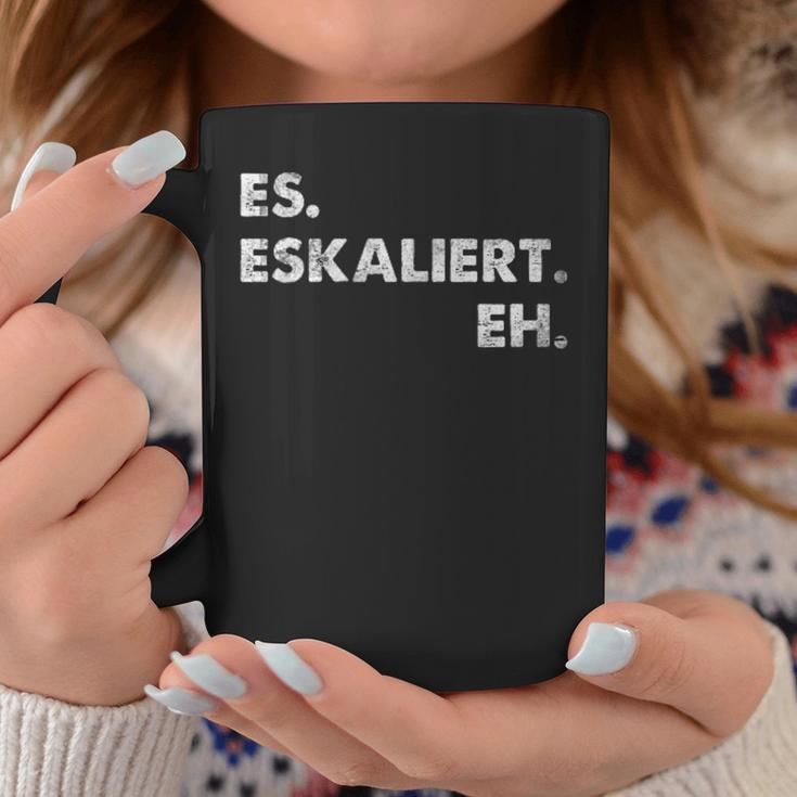 Es Escaliert Eh Festival Feiern Es Escaliert Eh Tassen Lustige Geschenke