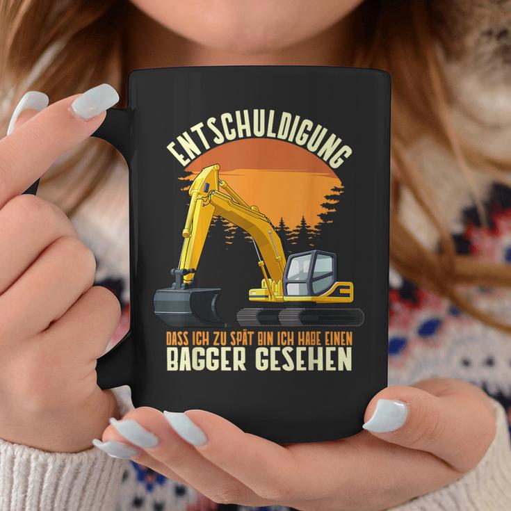 Excuse Das Ich Zu Spät Bin Hab Excavator Sehen Digger S Tassen Lustige Geschenke