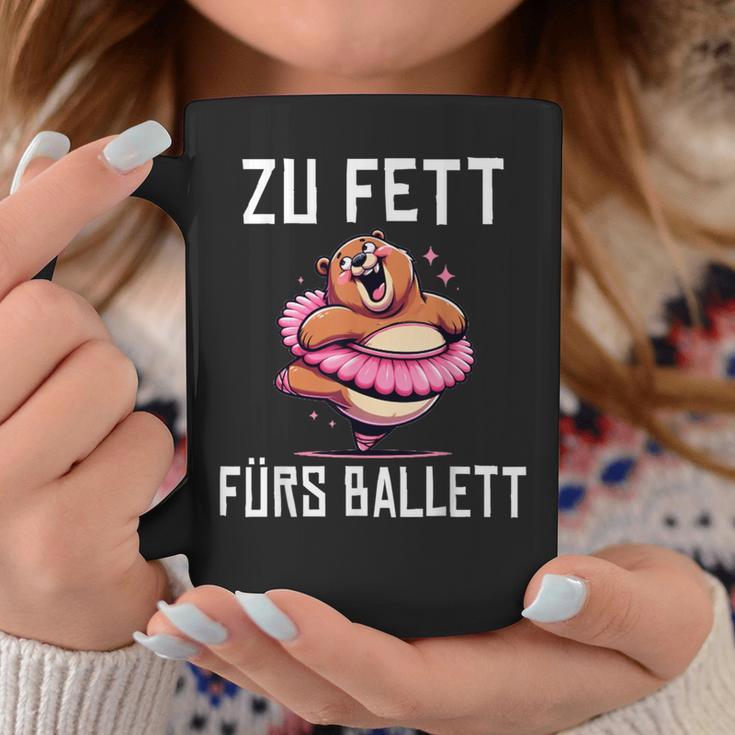 Too Fat For Ballet Tassen Lustige Geschenke