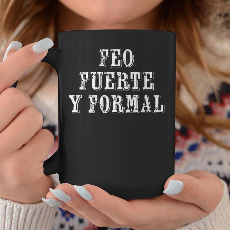 Feo Fuerte Y Formal Tassen Lustige Geschenke