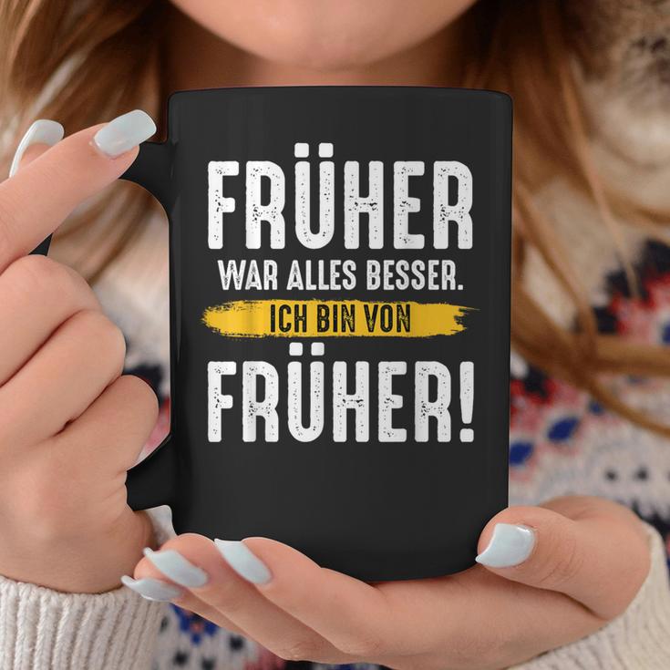 Früher War Alles Besser Ich Binon Früher Rentner Tassen Lustige Geschenke