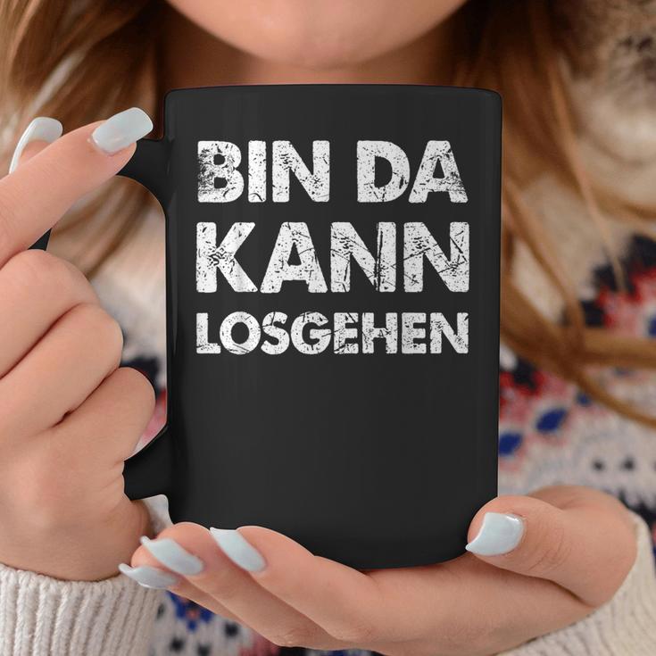 Quote Bin Da Kann Losgehen Tassen Lustige Geschenke