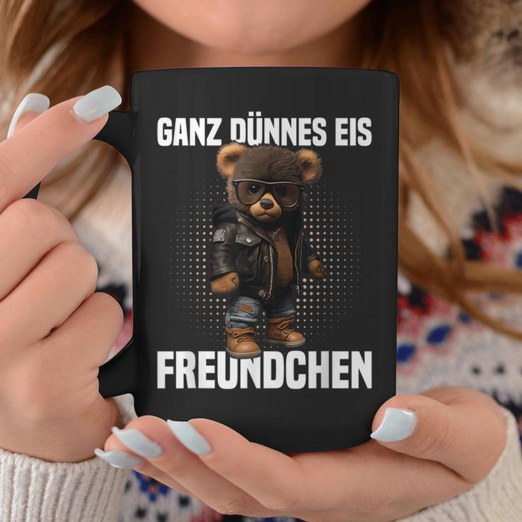 Ganz Dünnes Eis Freundchen Teddy Bear Annoyed Slogan Tassen Lustige Geschenke