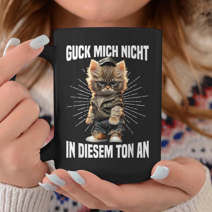 Guck Mich Nicht In Diesem Ton An Katze Anrüvt Tassen Lustige Geschenke