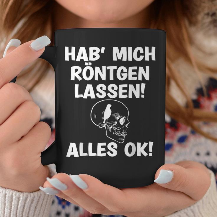 Hab Mich Röntgen Lassen Alles Ok Sayings Tassen Lustige Geschenke