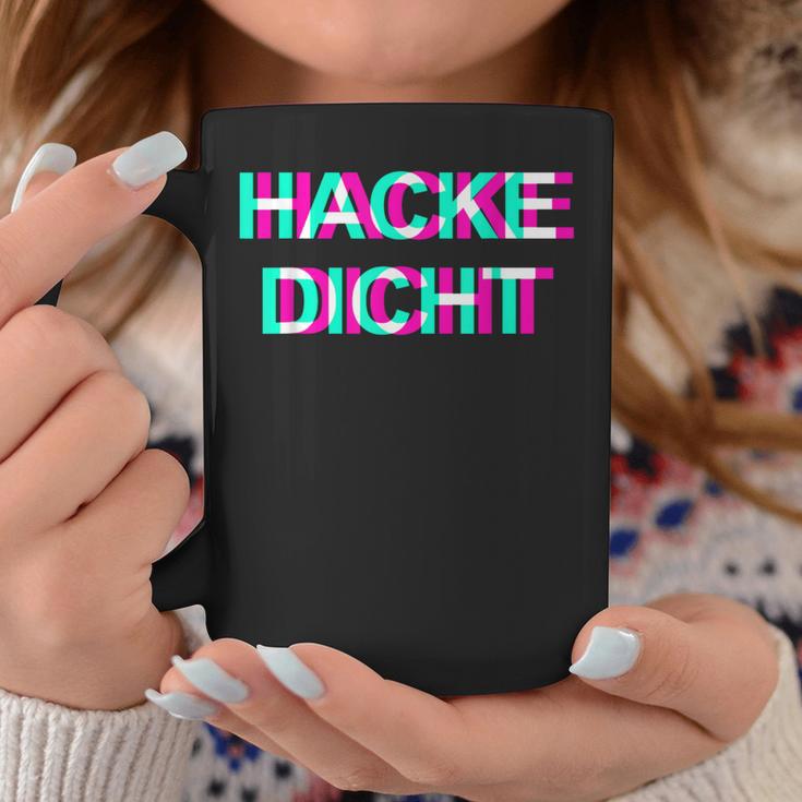 Hackedicht Hacke Dicht Tassen Lustige Geschenke