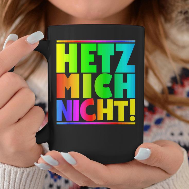 Hetz Mich Nicht Halts Maul Stress Mich Nicht Hetz Mich Nicht Hetz Tassen Lustige Geschenke