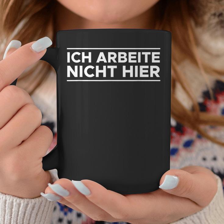 Ich Arbeite Nicht Hier Training Tassen Lustige Geschenke