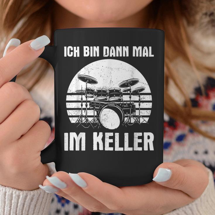 Ich Bin Dann Mal Im Keller Drums Ich Bin Dann Mal Tassen Lustige Geschenke