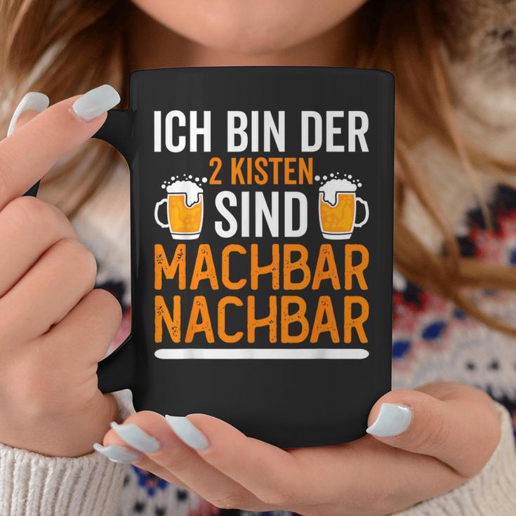 Ich Bin Der 2 Kisten Sind Machbar Nachbar Tassen Lustige Geschenke