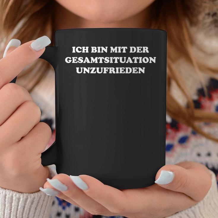 Ich Bin Mit Der Gesamtsituation Unzufrieden Tassen Lustige Geschenke