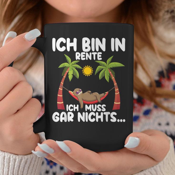 Ich Bin In Rente Ich Muss Gar Nichts Rentner Sloth Tassen Lustige Geschenke